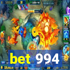 bet 994